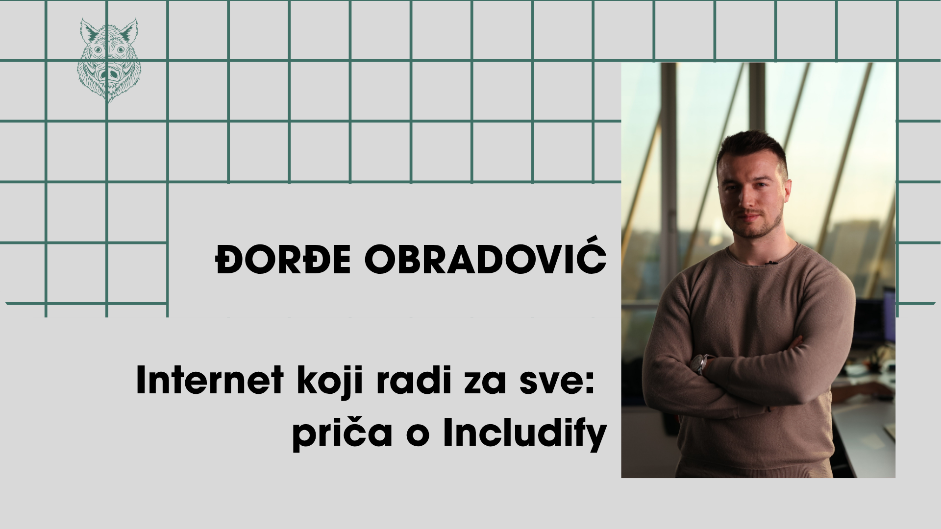 Đorđe Obradović - Internet koji radi za sve: priča o Includify
